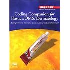 Coding Companion for Plastics, Oral Maxillofacial Surgery, Dermatology, 2003 by St Anthony