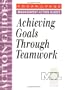 Achieving Goals Through Teamwork (Management Action Guides)