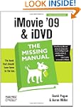 iMovie '09 & iDVD: The Missing Manual