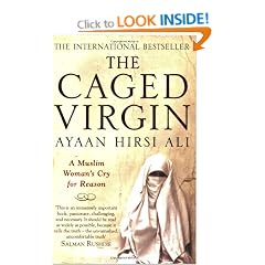 The Caged Virgin: A Muslim Woman's Cry for Reason