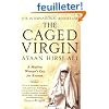 The Caged Virgin: A Muslim Woman's Cry for Reason