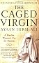 The Caged Virgin: A Muslim Woman's Cry for Reason