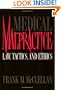 Medical Malpractice: Law, Tactics, and Ethics