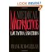 Medical Malpractice: Law, Tactics, and Ethics