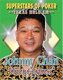Johnny Orient Express Chan (Superstars of Poker) (Superstars of Poker: Texas Hold'em Series)