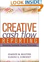 Creative Cash Flow Reporting and Analysis: Uncovering Sustainable Financial Performance