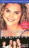 Felicity: Meet The Stars