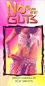 No Guts and Proud of It [VHS]