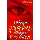Click here to buy The Techno-Pagan Octopus Messiah by  Ian Winn.