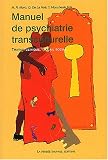 Manuel de psychiatrie transculturelle : Travail clinique, travail social