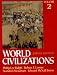 World Civilizations, Their History and Their Culture (World Civi... by Philip Lee Ralph