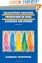 Qualitative Analysis and the Properties of the Ions in Aqueous Solutions (Saunders Golden Series)