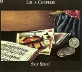 Skip Sempé Plays Louis Couperin