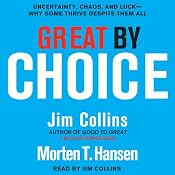 Great by Choice | [Jim Collins, Morten T. Hansen]