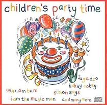 Children's Party Time: the Ultimate Kids Party Album