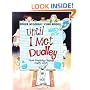 Until I Met Dudley: How everday things really work