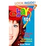 eBay 101: Selling on eBay For Part-time or Full-time Income, Beginner to PowerSeller in 90 Days