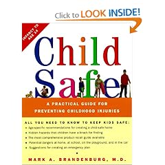 Child Safe: A Practical Guide for Preventing Childhood Injuries