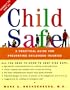 Child Safe: A Practical Guide for Preventing Childhood Injuries
