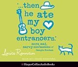 "...Then He Ate My Boy Entrancers" (Confessions of Georgia Nicolson)