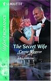 The Secret Wife (Harlequin Superromance No. 1274)