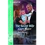 The Secret Wife (Harlequin Superromance No. 1274)