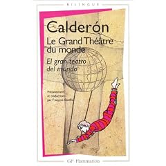 Le Grand Th��tre du monde - El gran teatro del mundo (livre bilingue)