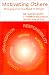 Books : Motivating Others: Bringing Out the Best in People