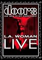 The Doors of the 21st Century - L.A. Woman Live