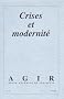 Agir, N� 18, Juin 2004 : Crises et modernit�