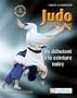 Judo pratique [nouvelle �dition]