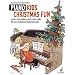 Piano Kids Christmas Fun: Lieder, Geschichten und vieles mehr f�r eine fr�hliche Weihnachtszeit. Klavier.