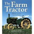The Farm Tractor: 100 Years of North American Tractors by Ralph W. Sanders and Bob Feller