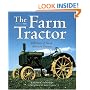 The Farm Tractor: 100 Years of North American Tractors
