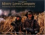 Misery Loves Company: Waterfowling and the Relentless Pursuit of Self-Abuse