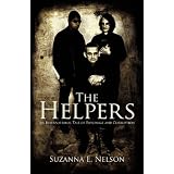 The Helpers: An International Tale of Espionage and Corruption ~ Suzanna E. Nelson