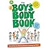 The Boy's Body Book: Third Edition: Everything You Need to Know for Growing Up YOU