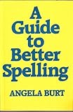 A guide to better spelling
