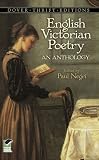 English Victorian Poetry: An Anthology (Dover Thrift Editions)