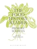 The Food History Reader: Primary Sources