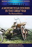 A motorcycle courier in the Great War
