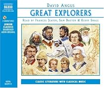Great Explorers of the World: Marco Polo, Ibn Battuta, Vasco Da Gama, Christopher Columbus, Ferdinand Magellan, Captain Cook, Lewis and Clark, ... Apollo Mission to the Moon (Junior Classics)