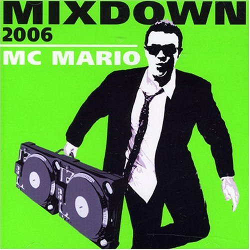 Mc Mario - Mixdown 2006 - Zortam Music