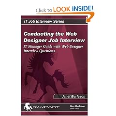 Conducting the Web Designer Job Interview: IT Manager Guide with Web Design Interview Questions (IT Job Interview series)