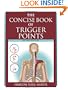The Concise Book of Trigger Points