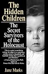 The Hidden Children: Coming to Terms with the Traumatic Legacy of World War II
