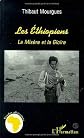 Les Ethiopiens: La misère et la gloire (Collection Etudes africaines)