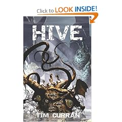 Hive (The Hive Series) by Tim Curran