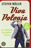Viva Polonia: Als deutscher Gastarbeiter in Polen
