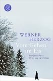 Vom Gehen im Eis: M&uuml;nchen-Paris; 23.11 - bis 14.12.1974 - Werner Herzog